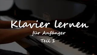 Klavier lernen für Anfänger Teil 1 Klavierunterricht Online für Erwachsene