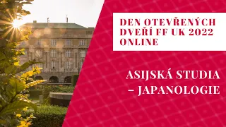 Den otevřených dveří FF UK 2022: Asijská studia – Japanologie