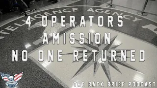 4 Operators, A Mission, No One Returned