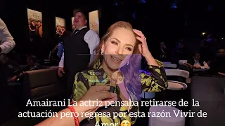 Amairani La actriz pensaba retirarse de  la actuación pero regresa por esta razón Vivir de Amor 🤗