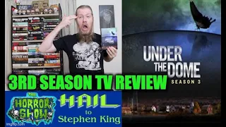 CBS UNDER THE DOME Season 3: 5th Anniversary TV Review - Hail To Stephen King EP231