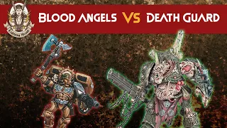 Blood Angels Vs Death Guard - Warhammer 40K 9th Edition Battle Report