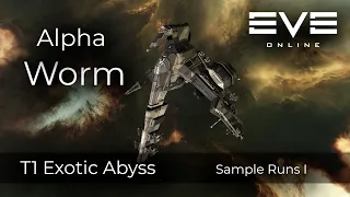 T1 Exotic Abyss - Alpha Worm Stable - Sample Runs I