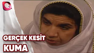 GERÇEK KESİT - KUMA