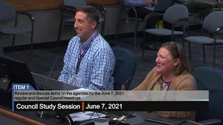 Council Study Session - 6/7/2021