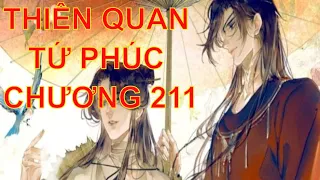 Thiên quan tứ phúc [ tác giả: Mặc Hương Đồng Khứu ] - chương 211