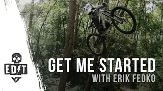 GET ME STARTED | Erik Fedko shows us what #goodtimes are all about 🤘