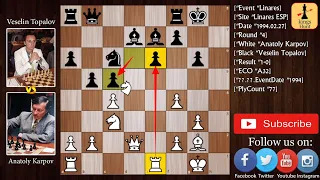 karpov's Immortal | he saved Five Pawns for ENDGAME | Karpov vs Topalov 1994