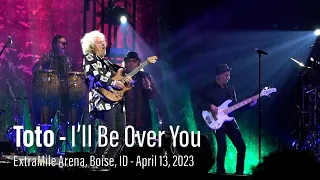 Toto in Concert - I'll Be Over You - April 13, 2023 - Boise, ID