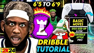 BEGINNER BEST DRIBBLE TUTORIAL! HOW TO BECOME A BETTER DRIBBLER USING BUILDS OF 6'5 TO 6'9 NBA 2K24