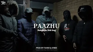 Sulthan - PAAZHU ( Ft KI RATH ) Malayalam Drill Rap Song [Prod by Fahim & AyBee]