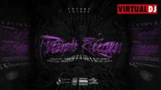 Future-Purple Reign (Chopped & Screwed)