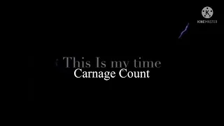 This Is My Time (2021) Carnage Count