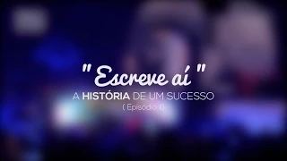 Luan Santana - Escreve aí - A história de um sucesso (Episódio II)