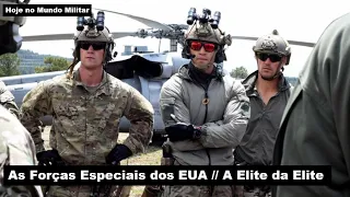 As Forças Especiais dos EUA – A Elite da Elite