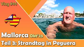 Mallorca Oktober'23 | Strandtag in Peguera