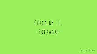 Cerca de ti | Soprano | LLDM