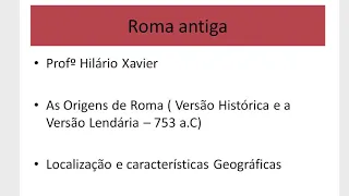 ROMA ANTIGA  753 a C    476 d C  - Professor Hilário