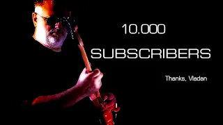 10.000 Subs               Thanks