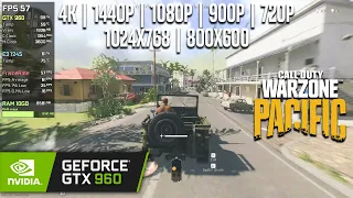 GTX 960 | COD Warzone Pacific - 4K, 1440p, 1080p, 900p, 720p, 1024x768, 800x600