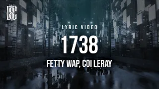 Fetty Wap feat. Coi Leray - 1738 | Lyrics