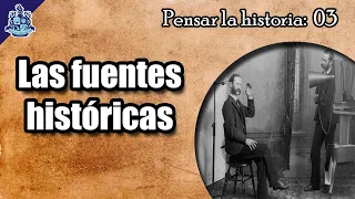 Las fuentes históricas - Curso: Pensar la historia Ep. 03 - Bully Magnets