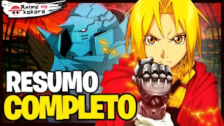 RESUMO DE FULLMETAL ALCHEMIST EM LINHA CRONOLÓGICA! (História completa) | Anime No Kokoro