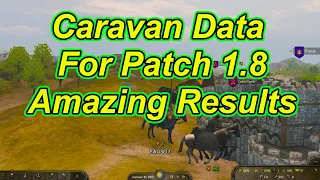 Caravan Data For Patch 1.8 Profit + Survivability (Amazing Results) Bannerlord | Flesson19