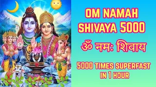 Om Namah Shivaya Fast 5000 Times | ॐ नमः शिवाय Fast 5000