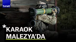 Tank avcısı KARAOK füzesi Malezya yolcusu