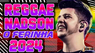 SET REGGAE SERESTA NADSON O FERINHA 2023 (MIXAGENS DJ JHONATHAN)