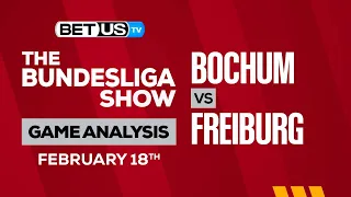Bochum vs Freiburg | Bundesliga Expert Predictions, Soccer Picks & Best Bets