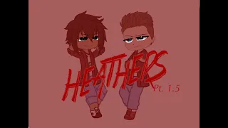 Past Heathers react || part 1.5