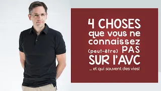 4 choses que vous ne connaissez (peut-être) pas sur l’AVC... et qui sauvent des vies!