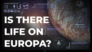 COULD WE FIND LIFE ON EUROPA? | The search for extraterrestrial life | Space Documentary