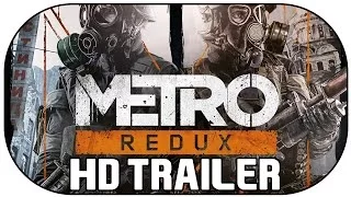 Metro Redux [Trailer] [HD] [Let's Play]