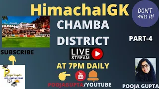 CHAMBA DISTRICT  /   Himachal GK /   FOR ALL COMPETITIVE EXAMS /  HISTORY / PART -4 / By Pooja Gupta
