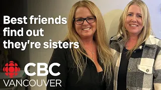 They've been friends for 20 years. They just discovered they're also sisters.