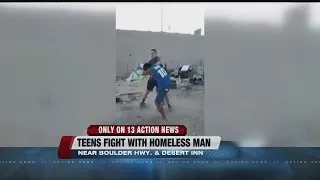 Teens fight with homeless man