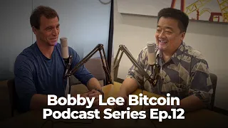 Bobby Lee Bitcoin Podcast Episode 12 | Clayton Jones