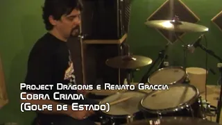 Project Dragons & Renato Graccia - Cobra Criada (cover Golpe de Estado)