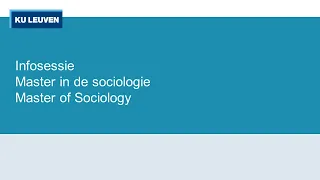 Infosessie: Master in de sociologie / Master of Sociology