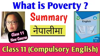 What is Poverty ? Summary in Nepali | Class 11 Compulsory English Summary in Nepali | NEB Grade 11