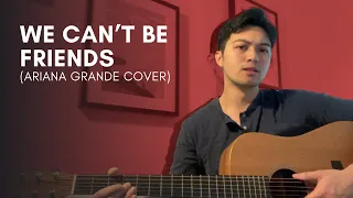 we can't be friends (wait for your love) - Ariana Grande | Mickey Santana Cover