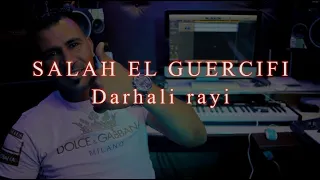 SALAH EL GUERCIFI darhali rayi 2K22 Studio Youness saidi