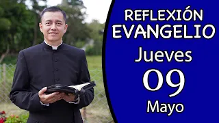 Evangelio de Hoy Jueves 09 de Mayo de 2024  Lectura y Reflexión