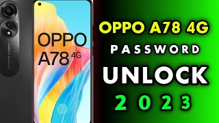 How To Hard Reset Oppo A78 /Oppo A78 4G Hard Reset Screen Unlock / Oppo A78 Cph 2565 Hard Reset  4K