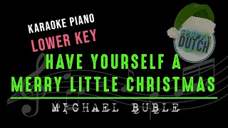 Have Yourself A Merry Little Christmas - Michael Bublé [Lower Key Piano Cover]
