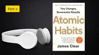 James Clear - Atomic Habits  AUDIOBOOK (Part3)