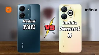 Redmi 13C vs Infinix Smart 8 || Full Comparison 🔥🔥🔥